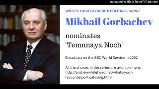 Mikhail Gorbachev on his favourite political song [upl. by Dnomhcir]