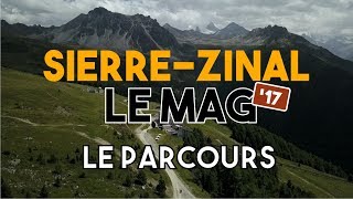 SierreZinal 2017  Découverte du parcours  les derniers préparatifs [upl. by Landa]