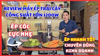 REVIEW Máy Ép Trái Cây Công Nghiệp 1200W Ép Cóc Nhanh Số Lượng Lớn P2  Máy Ép Kinh Doanh  Mr Thức [upl. by Inuat48]