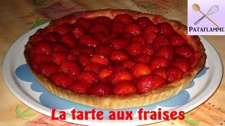 Recette de la tarte aux fraises 🍓 Facile à faire [upl. by Kristianson]