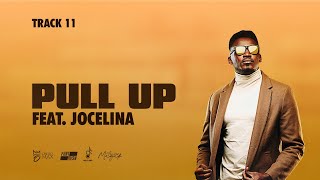 Okello Max  Pull Up feat Jocelina Official Lyric Video [upl. by Anh]