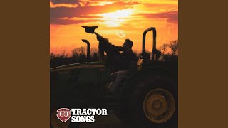 Tractor Songs [upl. by Tevis180]