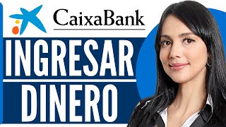 Como INGRESAR DINERO en un CAJERO CaixaBank Guia Completa 2024 [upl. by Ballard]