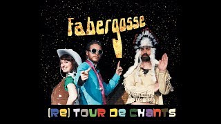 Fabergosse  ReTour de chants  Trailer [upl. by Ragse]