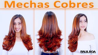 Mechas Cobres sin Decolorar RAUL ROA ESTILISTA [upl. by Jorey]