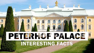 15 Interesting Facts About Peterhof Palace  The Versailles Of Russia [upl. by Jorgensen416]