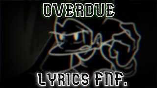 OVERDUE FNF LYRICS  MARIO MADNESS V2 [upl. by Fechter921]