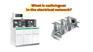 What is Switchgear in the electrical network [upl. by Imalda]