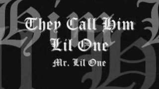 They Call Him Lil OneMr Lil One [upl. by Bordy]