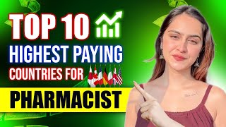 Top 10 Highest Paying Countries for Pharmacists  Best Country for Pharmacist Job  Dr Akram Ahmad [upl. by Imoian]