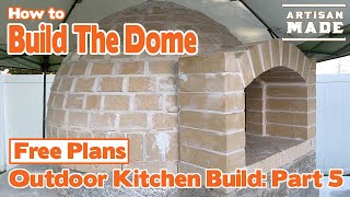 How to build a brick oven  Outdoor Kitchen Build  Part 5 [upl. by Jerrilee]