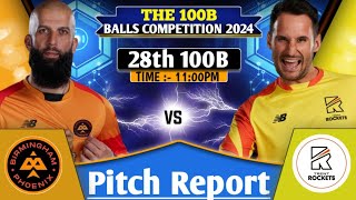 Birmingham Phoenix vs Trent Rockets 28th 100B Match Prediction  Edgbaston Pitch Report  Dream11 [upl. by Cesya179]