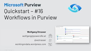 Microsoft Purview Quickstart 16  Workflows [upl. by Adiari]