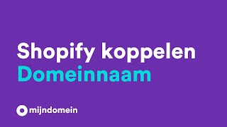 Domeinnaam koppelen aan Shopify  Mijndomein [upl. by Nidia288]