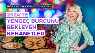 Yengeç Burcu 2024 Burç Yorumu  2024 Yılı Yengeç Burcu Kehanetleri  Astroloji  Tuğba Bıçaklıoğlu [upl. by Gerti313]