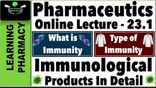 Pharmaceutics CH231  Immunological Products  What is Immunity amp Types of Immunity in Detail [upl. by Leshia]