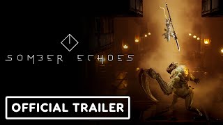 Somber Echoes Official Reveal Trailer [upl. by Killie]