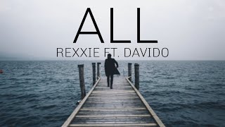 ALL REXXIE FT DAVIDOlyrics video [upl. by Yleme]