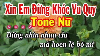 Karaoke Xin Em Đừng Khóc Vu Quy Tone Nữ  Em  Nhạc Sống Tuấn Cò Karaoke [upl. by Ahcila]