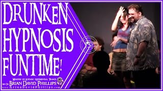 Drunken Hypnosis Fun with Brian David Phillips [upl. by Nolahs]