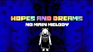 Hopes and Dreams UNDERTALE No main melody [upl. by Wolff]