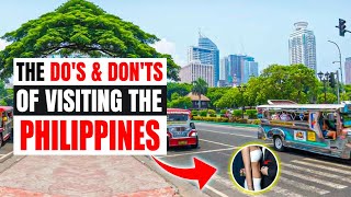 The Dos amp Donts Of Visiting The Philippines [upl. by Bijan316]