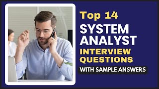 System Analyst Interview Questions and Answers for 2024 [upl. by Eglantine138]