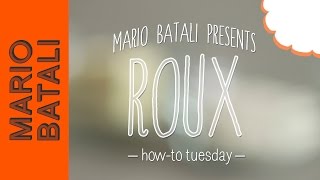 Mario Batalis HowTo Tuesday Roux [upl. by Airla]