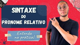 O QUE É PRONOME RELATIVO ENTENDA A FUNÇÃO SINTÁTICA DO quotQUEquot [upl. by Myo197]