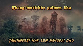 Hmeichhe pathum te kha Tawnhriat  75 [upl. by Fina]