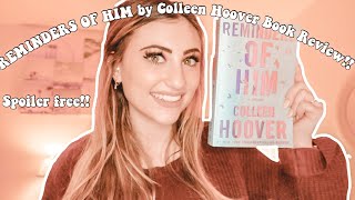 REMINDERS OF HIM by Colleen Hoover Book Review No Spoilers [upl. by Stacee321]