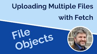 Uploading Multiple Files with Fetch [upl. by Etteoj]