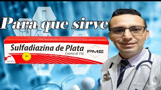 SULFADIZINA DE PLATA PARA QUE SIRVE REMEDIO PARA QUEMADURAS [upl. by Siugram847]