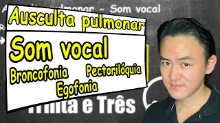 Ausculta pulmonar som vocal broncofonia pectoriloquia e egofonia [upl. by Elram142]