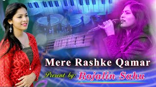 Mere Rashke Qamar  present by  Rojalin Sahu [upl. by Haddad]