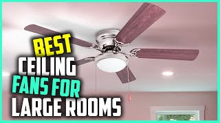 Top 6 Best Ceiling Fans For Large Rooms in 2023 Reviews amp Buying Guide [upl. by Coplin]