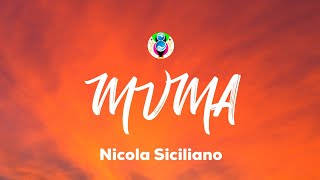 Nicola Siciliano  MVMA Testo  Letra [upl. by Paulie]