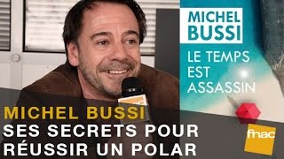 Les secrets de Michel Bussi pour réussir son polar [upl. by Truk]