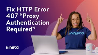 How To Fix HTTP Error 407 “Proxy Authentication Required” [upl. by Malvia769]