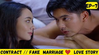 EP7  Forced Marriage💕Contract Marriage Love Story  Thai drama explained in hindi fakemarriage [upl. by Adnylg]