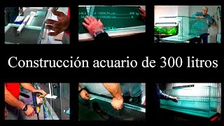 Acuario Construcción urna de 300 litros [upl. by Murdoch]