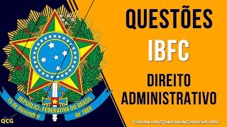 10 Questões de Direito Administrativo IBFC [upl. by Turtle239]