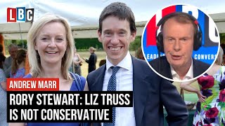 Former Tory Minister Rory Stewart says Liz Truss is not conservative  LBC [upl. by Kenward]