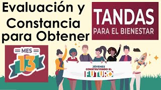 Evaluación y Constancia para Obtener Tandas del Bienestar 👨‍🎓 Jóvenes Construyendo el Futuro [upl. by Schroeder]