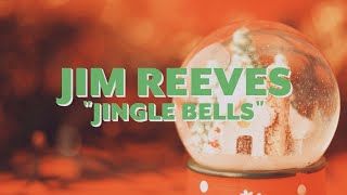 Jim Reeves Jingle Bells Official Lyric Video [upl. by Shushan686]