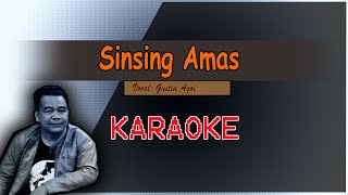 Sinsing Amas  Gustin Agoi  KARAOKE [upl. by Tound]