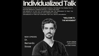 Individualized Talks Ep 3 Upside down with Dr Bernardo Nunes Sousa [upl. by Emee229]