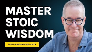 Navigating Modern Life with Stoic Philosophy Massimo Pigliuccis Insights [upl. by Atnuhs]