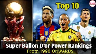 Super Ballon Dor Power Rankings ● TOP 10  From 1990 to 2029 Onwards [upl. by Letty]