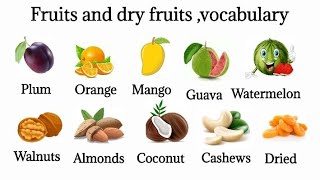 Name of Dry Fruits in English  Learn Dry Fruits name in English with spelling and pronunciation [upl. by Germayne]